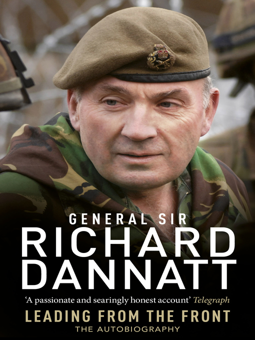 Title details for Leading from the Front by General Sir Richard Dannatt - Wait list